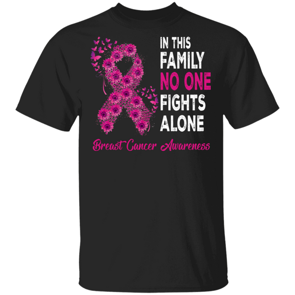 In This Family No One Fights Alone Cool Pink Sunflowers Ribbon Breast Cancer Awareness Gifts T-Shirt - Macnystore