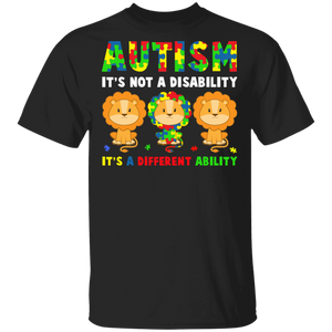 Autism It's Not A Disability Autism Awareness Month Lion Lover Cute Autistic Children Autism Patient Kids Women Gifts T-Shirt - Macnystore