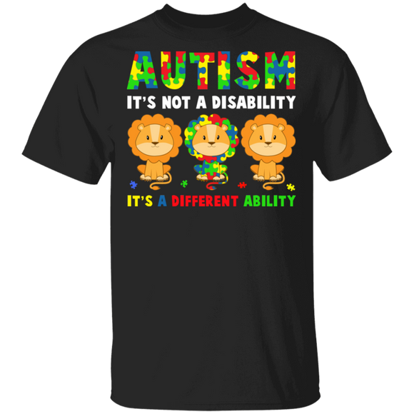 Autism It's Not A Disability Autism Awareness Month Lion Lover Cute Autistic Children Autism Patient Kids Women Gifts T-Shirt - Macnystore