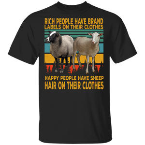 Rich People Have Brand Happy People Have Sheep Hair On Their Clothes T-Shirt - Macnystore