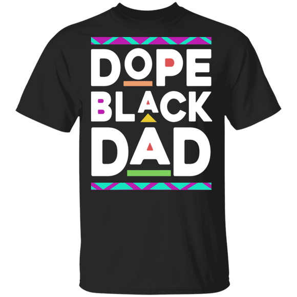 Dope Black Dad Cool Black Juneteenth Father's Day Gifts T-Shirt - Macnystore