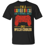 I'm A Gamer Uncle Just Like A Normal Uncle Only Much Cooler Funny Game Controller Shirt Matching Gamer Video Game Lover Gifts T-Shirt - Macnystore