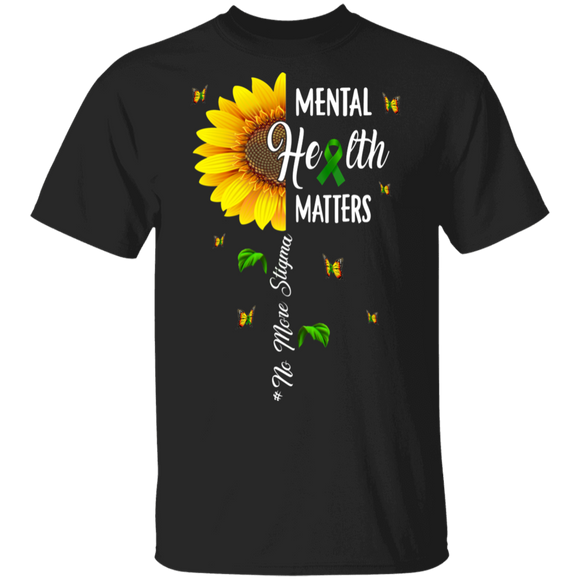 Mental Health Matters No More Stigma Cool A Half Sunflower Mental Health Awareness Gifts T-Shirt - Macnystore