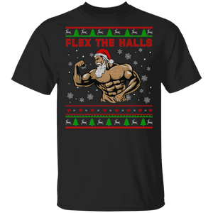 Christmas Muscle Shirt Flex The Halls Ugly Funny Christmas Sweater Santa Muscle Fitness Workout Lover Gifts T-Shirt - Macnystore