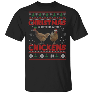 Christmas Chicken Sweater Funny Christmas Is Better With Chickens Cute Chicken Lover Gifts Christmas T-Shirt - Macnystore