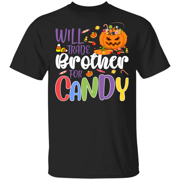 Will Trade Brother For Candy Funny Pumpkin Halloween Gifts T-Shirt - Macnystore