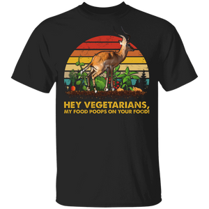 Vegetarians Deer Shirt Vintage Retro Hey Vegetarians My Food Poops On Your Food Funny Vegetarian Deer Lover Gifts T-Shirt - Macnystore