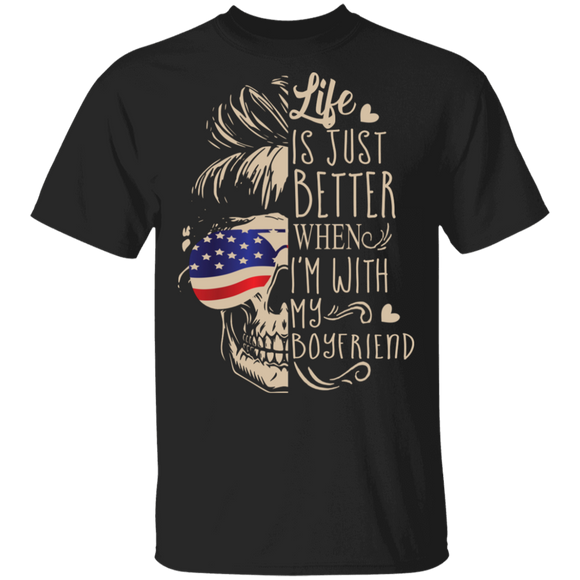 Life Is Just Better When I'm With My Boyfriend Cool American Flag Skull Women Gifts T-Shirt - Macnystore