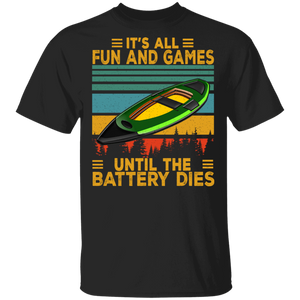 Vintage Retro It's All Fun And Games Until Battery Dies Canoe T-Shirt - Macnystore
