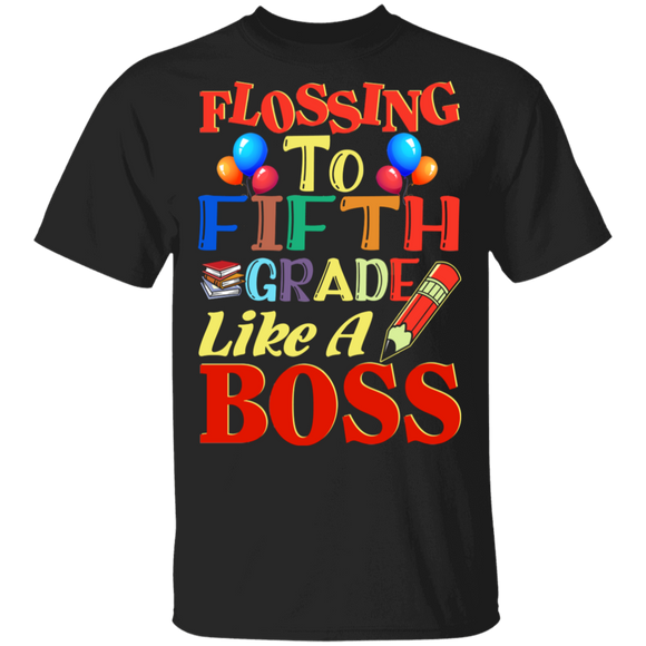 Flossing To 5th Grade Like A Boss Funny Back To School Gifts T-Shirt - Macnystore