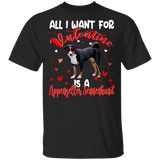 All I Want For Valentine Is A Appenzeller Sennenhund Dog Matching Shirts For Couples Girl Women Personalized Valentine T-Shirt - Macnystore