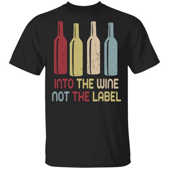 Wine Drinking Lover Shirt Vintage Into The Wine Not The Label Cool Wine Drinking Lover Gifts T-Shirt - Macnystore