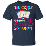 The Crazy Bingo Lady People Warned You About Funny Bingo Shirt Matching Bingo Lover Player Gamer Women Lady Mother's Day Gifts T-Shirt - Macnystore