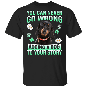 Adding A Dog To Your Story Dachshund Dog T-Shirt - Macnystore