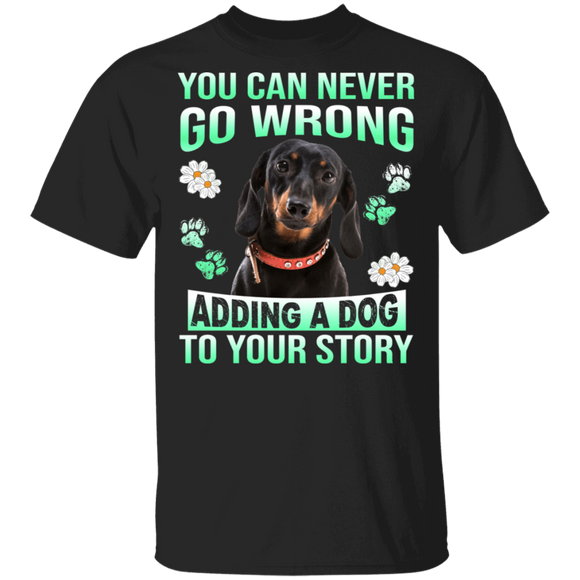 Adding A Dog To Your Story Dachshund Dog T-Shirt - Macnystore
