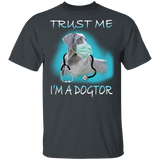 Trust Me I'm A Dogter Funny Great Dane Doctor Shirt Matching Great Dane Dog Lover Owner Doctor Nurse Gifts T-Shirt - Macnystore