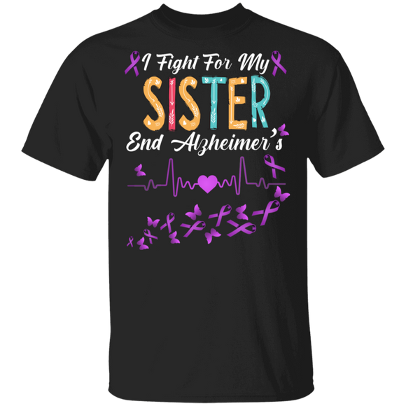 I Fight For My Sister Support End Alzheimers Awareness Heart Rate T-Shirt - Macnystore