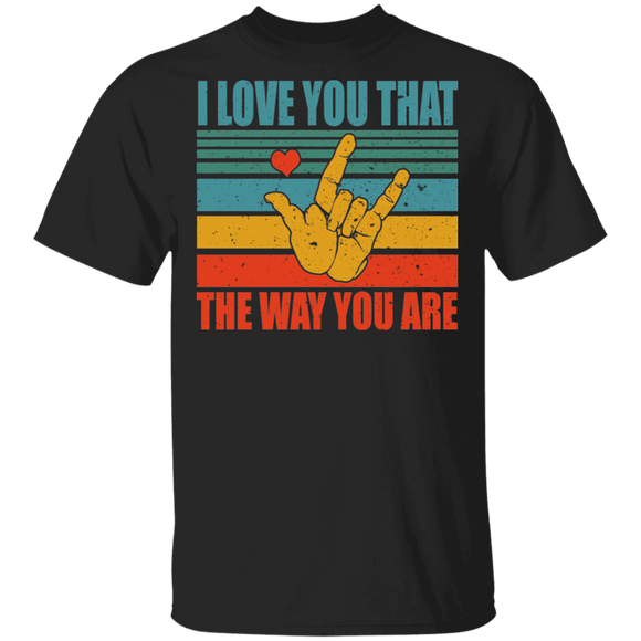 Vintage Retro I Love You That The Way You Are Cool Rock Hand Pride LGBT Gifts T-Shirt - Macnystore