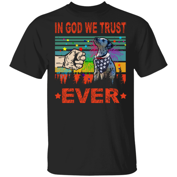 In God We Trust Ever Cute Dalmatian Wearing American Flag 4th Of July Gifts T-Shirt - Macnystore