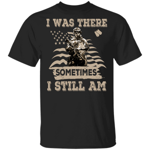 Veteran Shirt I Was There Sometimes I Still Am Proud American Flag Veteran Gifts T-Shirt - Macnystore