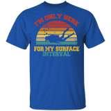 Vintage Retro I'm Only Here For My Surface Interval Diver Swimming T-Shirt - Macnystore