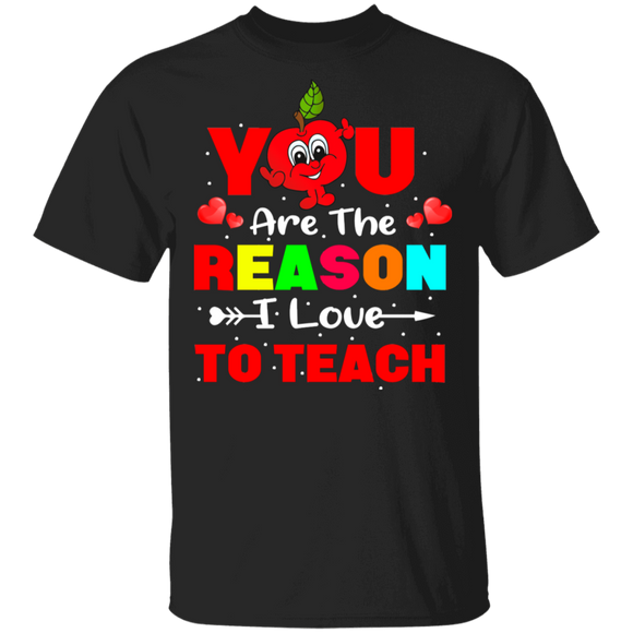 You Are The Reason I Love To Teach Matching Shirts For Preschool Elementary Teacher Couple Personalized Valentine Gifts T-Shirt - Macnystore