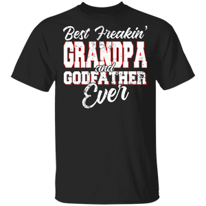 Best Freakin' Grandpa And Godfather Ever Shirt Matching Men Grandpa Father's Day T-Shirt - Macnystore