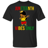 Juneteenth Black Shirt Juneteenth Vibes Only Cool Dabbing African Girls Kids Melanin Proud Youth T-Shirt - Macnystore