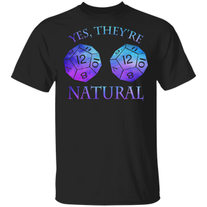 Yes They're Natural Funny Dungeons And Dragons Game Lover Gamer Gifts T-Shirt - Macnystore