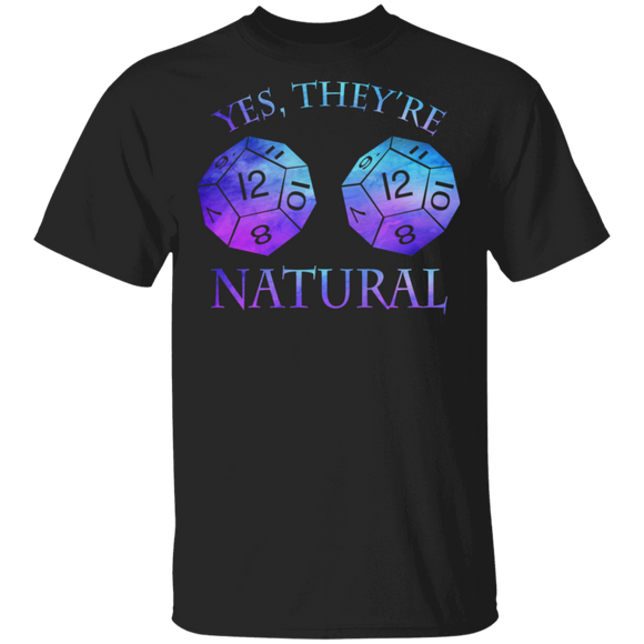 Yes They're Natural Funny Dungeons And Dragons Game Lover Gamer Gifts T-Shirt - Macnystore