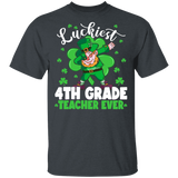Luckiest 4th Grade Ever St Patrick's Day Leprechaun Gifts T-Shirt - Macnystore