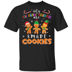 Christmas Teacher Shirt My 4th Grade Students Are Smart Cookies Funny Christmas Gingerbread Teacher Lover Gifts T-Shirt - Macnystore