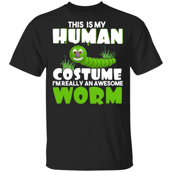Cute This Is My Human Costume I'm Really An Awesome Worm T-Shirt - Macnystore