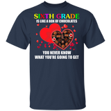 Sixth Grade Is Like A Box Of Chocolates Matching Shirts For Elementary Middle Teacher Personalized Valentine Gifts T-Shirt - Macnystore