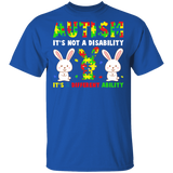 Autism It's Not A Disability Autism Awareness Month Rabbit Lover Cute Autistic Children Autism Patient Kids Women Gifts T-Shirt - Macnystore