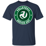 Volleyball Served Hot Cool Volleyball Fans Lover Gift T-Shirt - Macnystore