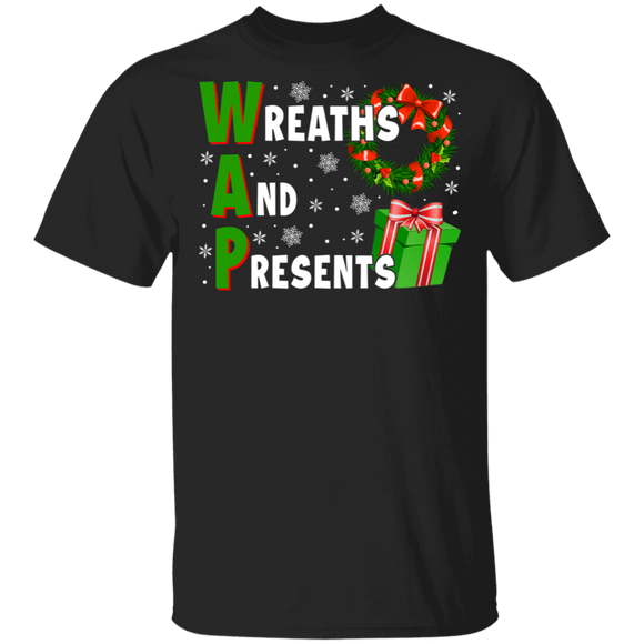 Christmas Presents Shirt Wreaths And Presents Funny Christmas Presents WAP Wrapper Gifts T-Shirt - Macnystore