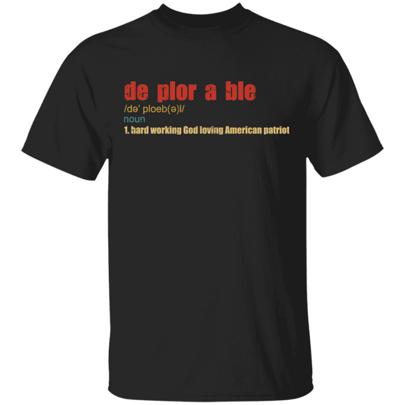 De Plor A Ble Definition Hard Working God Loving American Patriot Cool Patriotic Gifts T-Shirt - Macnystore