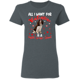 All I Want For Valentine Is A English Springer Spaniel Ladies T-Shirt - Macnystore