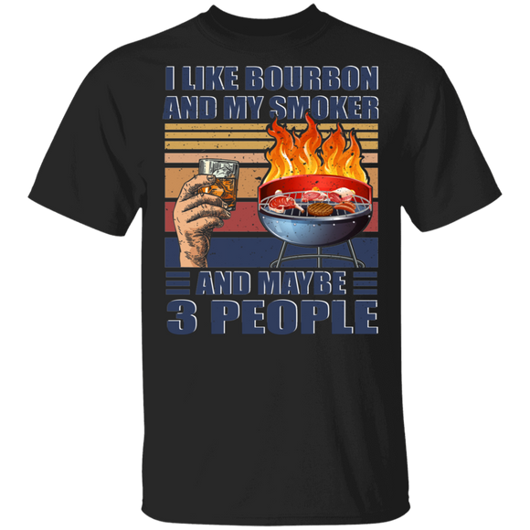 Vintage Retro I Like My Bourbon and My Smoke and Maybe 3 People Funny BBQ Barbeque Gifts T-Shirt - Macnystore