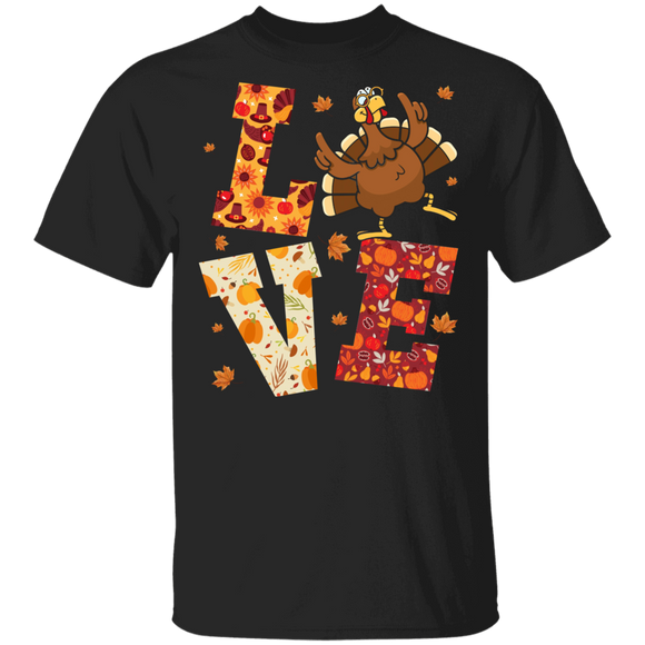 Thanksgiving Turkey Shirt Love Funny Thanksgiving Turkey Happy Fall Y'all Fall Autumn Lover Gifts T-Shirt - Macnystore