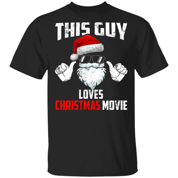 Christmas Santa Shirt This Guy Loves Christmas Movies Funny Christmas Santa Movie Lover Matching Family Group Gifts T-Shirt - Macnystore