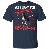 All I Want For Valentine Is A Entlebucher Mountain Dog Matching Shirts For Couples Girl Women Personalized Valentine T-Shirt - Macnystore