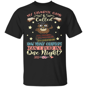My Favorite Game Is Called How Many Chapters Can I Read Cute Book Nerd Owl Lover Gifts T-Shirt - Macnystore