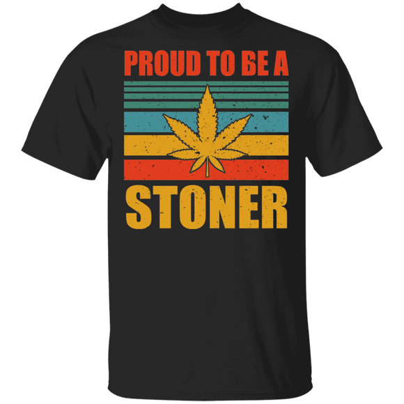 Vintage Retro Proud To Be A Stoner Cool Weed Cannabis Marijuana Shirt Matching Stoner Smoker Gifts T-Shirt - Macnystore