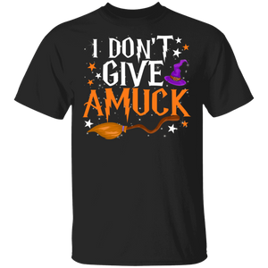 Halloween Witch Shirt I Don't Give Amuck Funny Halloween Witch Pun Lover Gifts Halloween T-Shirt - Macnystore
