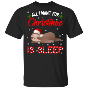 Christmas Sloth Shirt All I Want For Christmas Is Sleep Funny Christmas Santa Sloth Lover Gifts T-Shirt - Macnystore