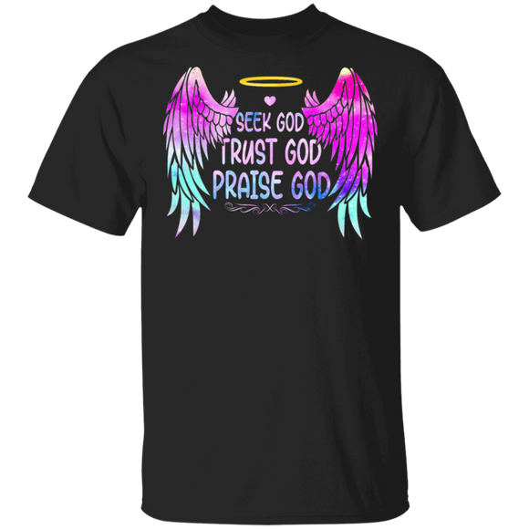 Christian Shirt Seek God Trust God Praise God Cool Christian Wings Lover Gifts T-Shirt - Macnystore