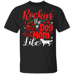 Christmas Dog Lover Shirt Rockin' The Dog Mom Life Funny Christmas Santa Dog Lover Gifts T-Shirt - Macnystore