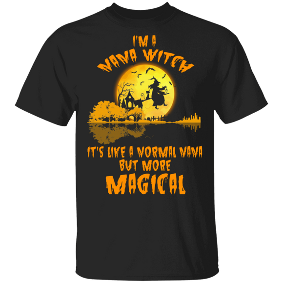 Halloween Witch Shirt I'm A Nana Witch It's Like A Normal Nana But More Magical Nana Gift Halloween T-Shirt - Macnystore